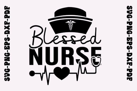 Blessed Nurse Svg, Nurse Svg
