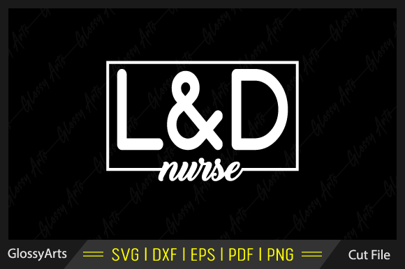 L D Nurse Svg Printable Cut File