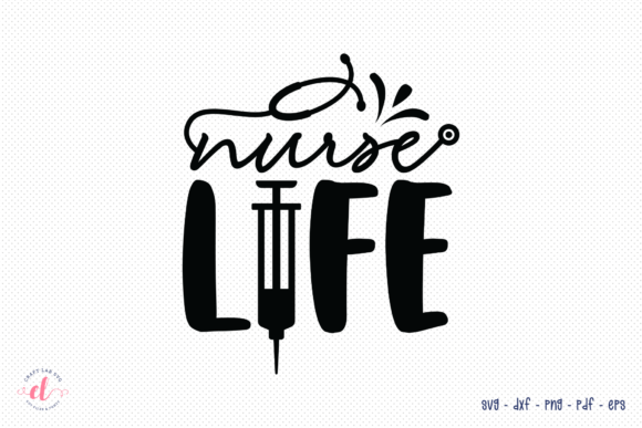 Nurse Life SVG - Nurse SVG Cut File