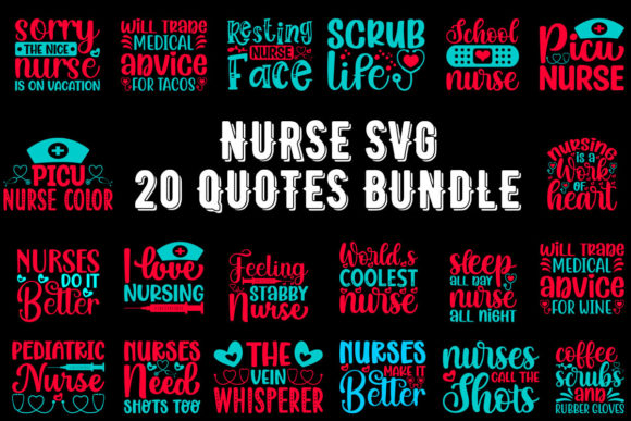 Nurse SVG 20 Quotes Bundle: Graphics for Crafts & Small Business