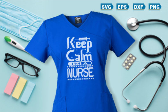 Nurse SVG Quotes Keep Calm I'm a Nurse