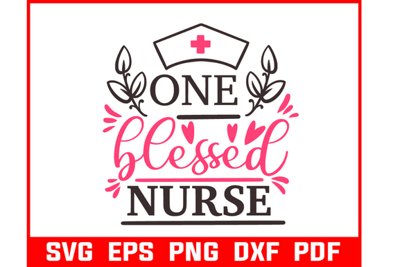 One Blessed Nurse Svg Bundle: Graphics and Crafts for Content Creation