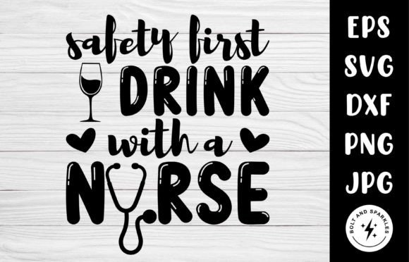 Safety First Drink with a Nurse, SVG