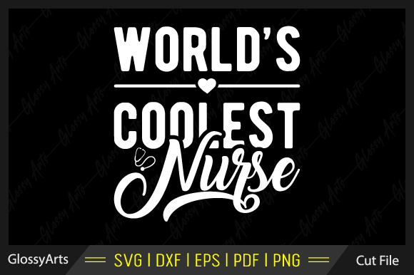 World's Coolest Nurse Svg Printable File
